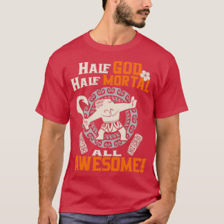 Half God Half Mortal All Awesome T-Shirt