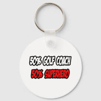 Half Golf Coach...Half Superhero Keychain