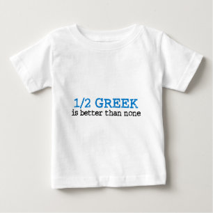 Half Greek Baby T-Shirt