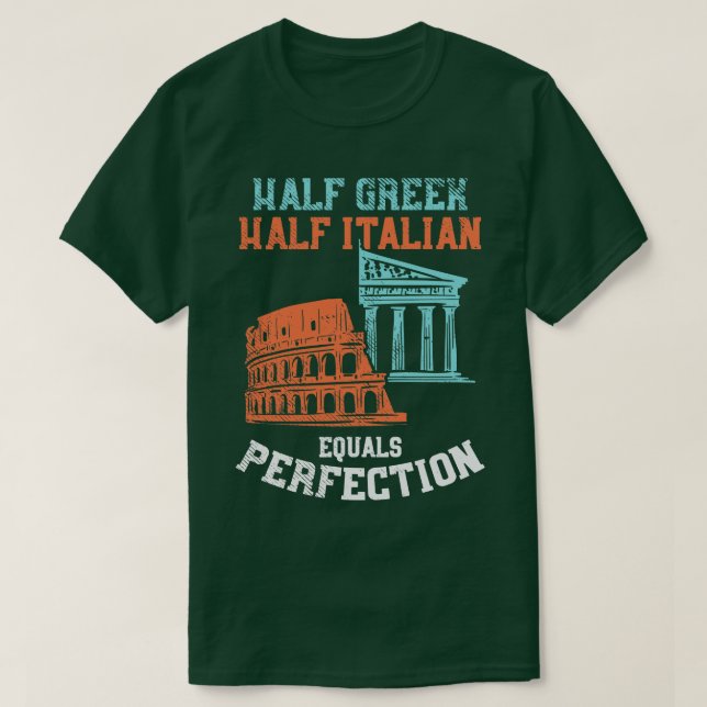 Half Greek Half Italian T-Shirt (Design Front)