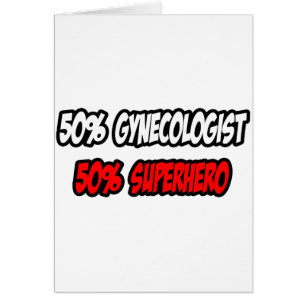 Half Gynecologist...Half Superhero Cards
