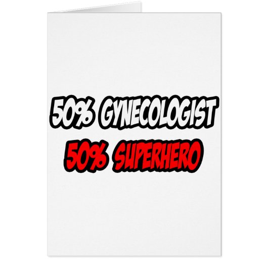 Half Gynecologist...Half Superhero Cards (Front)