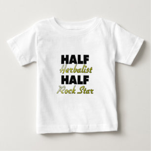 Half Herbalist Half Rock Star Baby T-Shirt