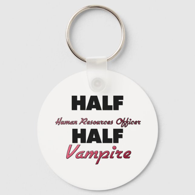 Half Human Resources Officer Half Vampire Keychain (Front)