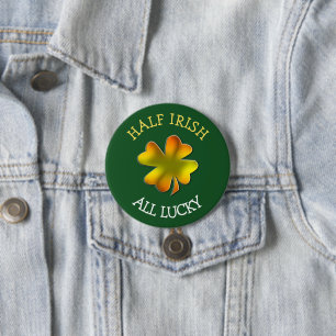 Half Irish All Lucky Color Shamrock Pinback Button