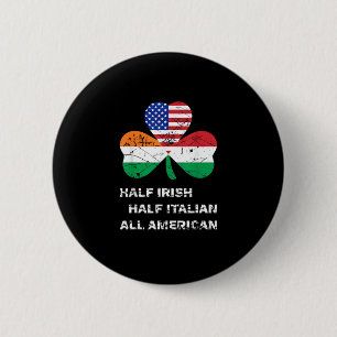 Half Irish Half Italian All American Flag Shamrock Button