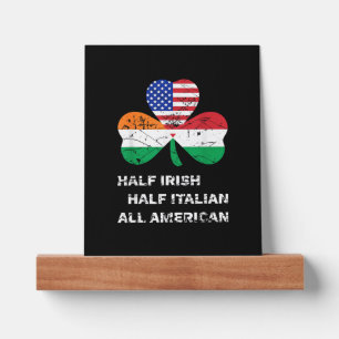 Half Irish Half Italian All American Flag Shamrock Picture Ledge