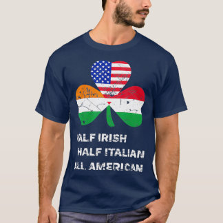 Half Irish Half Italian All American Flag T-Shirt
