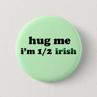 Half Irish Pinback Button
