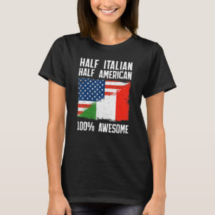 Half Italian Half American  Italy American Roots P T-Shirt