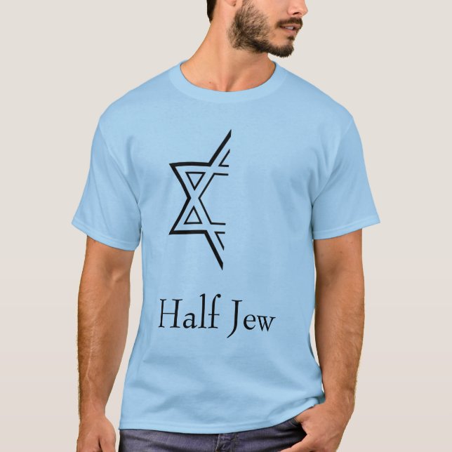 Half Jew T-Shirt (Front)