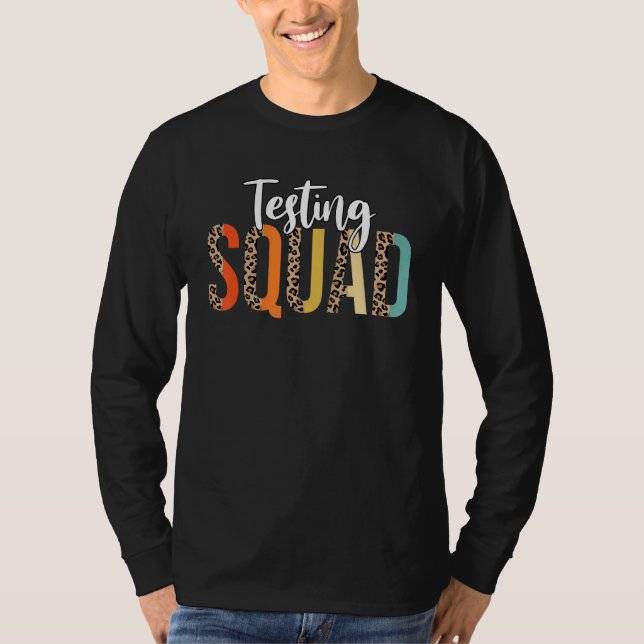 Half Leopard Testing Squad Motivational Testing Da T-Shirt (Front)