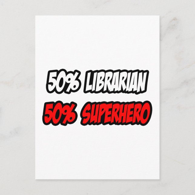 Half Librarian...Half Superhero Postcard (Front)