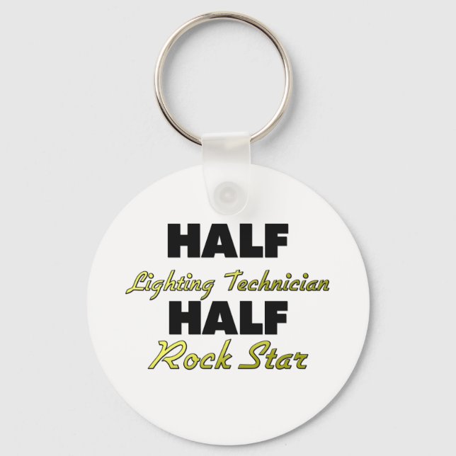 Half Lighting Technician Half Rock Star Keychain (Front)