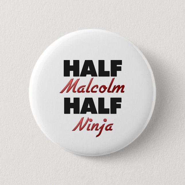 Half Malcolm Half Ninja Button (Front)