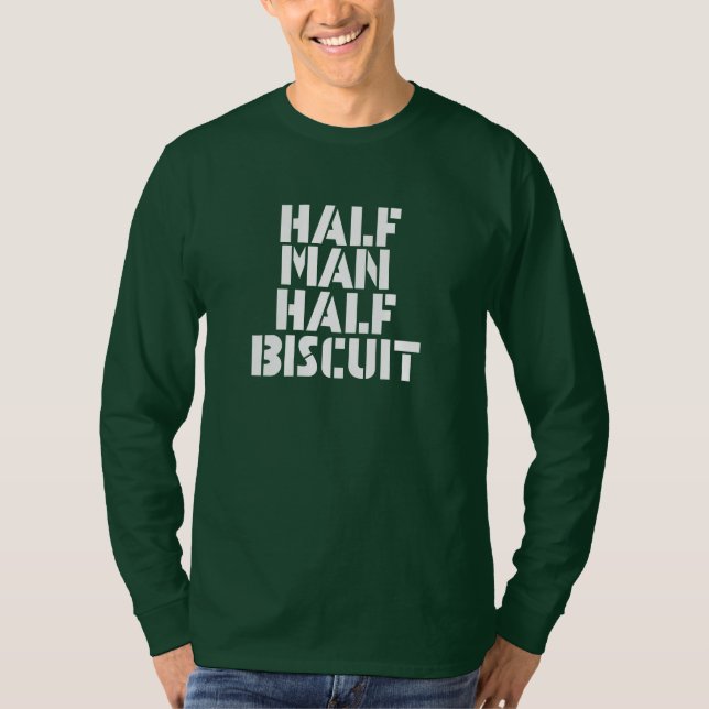 Half Man Half Biscuit T-Shirt (Front)