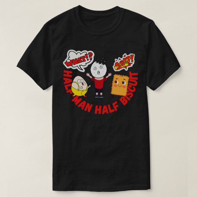Half Man Half Biscuit T-Shirt (Design Front)