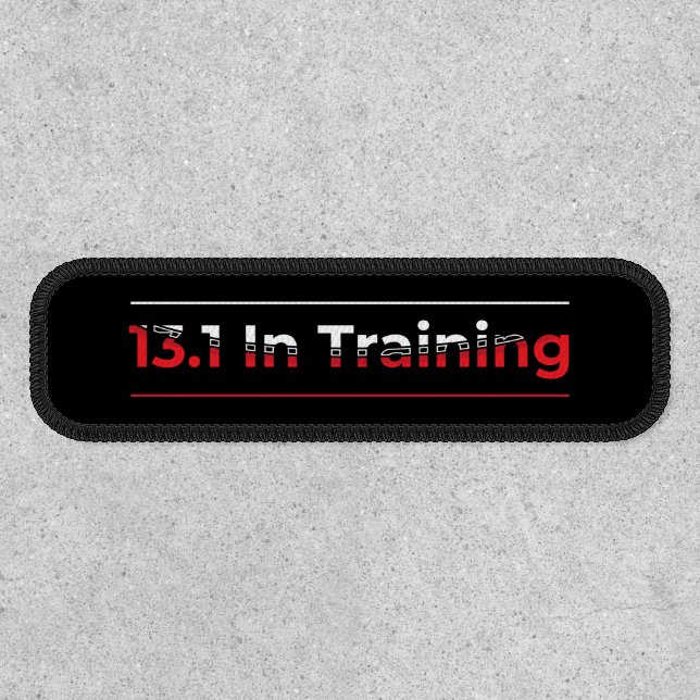 Half Marathon 13.1 in Training - Runner Patch (Front)
