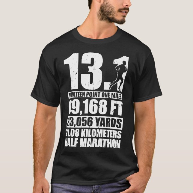 Half Marathon 13.1 Miles Running Runner T-Shirt (Front)