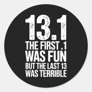 Half Marathon Art For Men Women 13.1 Half Marathon Classic Round Sticker