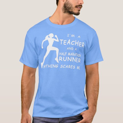 Half Marathon eacher  T_Shirt