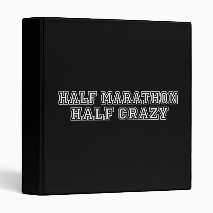 Half Marathon Half Crazy Binder