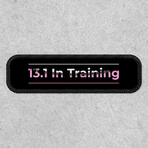Half Marathon Runner - 13.1 in Training Patch