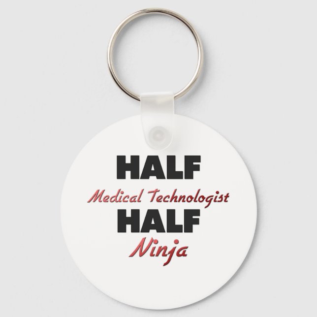 Half Medical Technologist Half Ninja Keychain (Front)