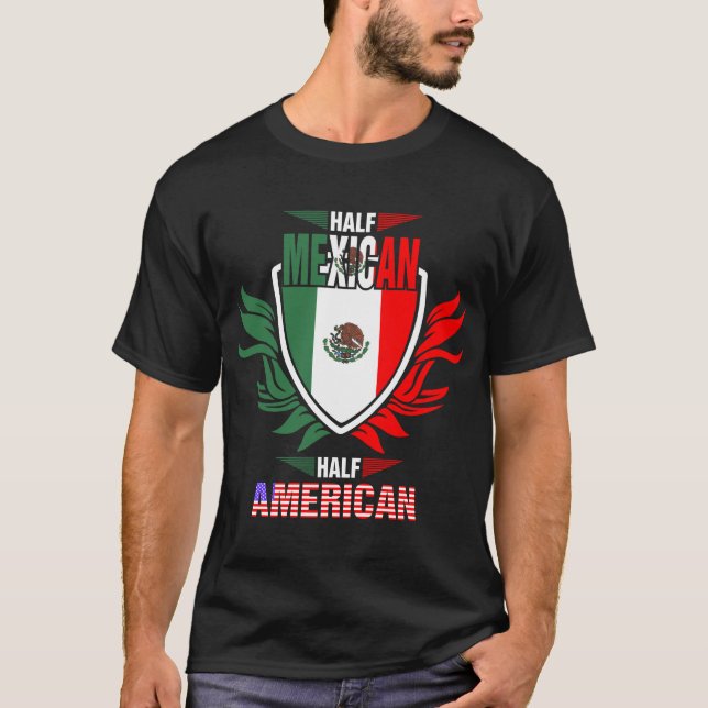 Half Mexican Half American Tshirt (Front)