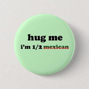 Half Mexican Pinback Button