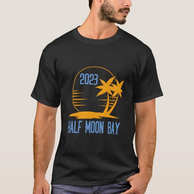 Half Moon Bay 2023 Family Vacation T-Shirt (Front)