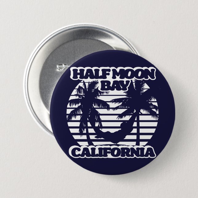 Half Moon Bay California Button (Front & Back)