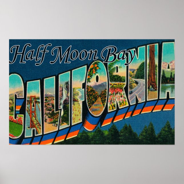 Half Moon Bay, California - Large Letter Scenes Poster (Front)