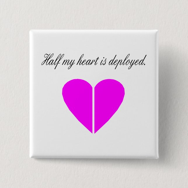 Half My Heart Is Deployed Pink Pinback Button (Front)