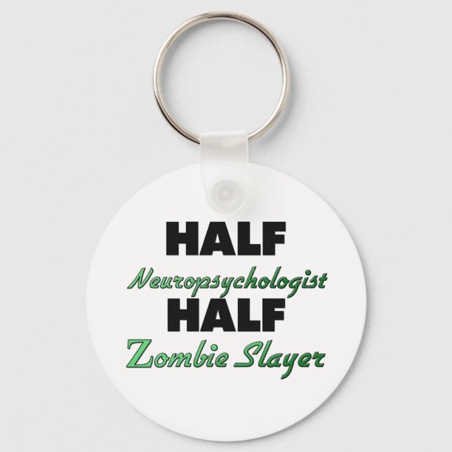 Half Neuropsychologist Half Zombie Slayer Keychain (Front)
