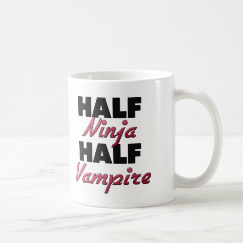 Half Ninja Half Vampire Coffee Mug