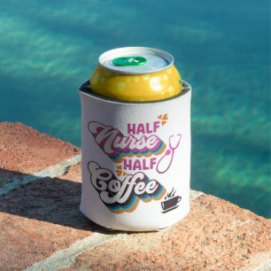 Half Nurse Half Coffee Nurse Groovy Coffee Lovers Can Cooler