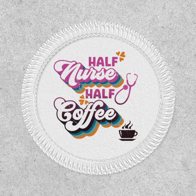 Half Nurse Half Coffee Nurse Groovy Coffee Lovers Patch (Front)