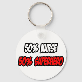 Half Nurse...Half Superhero Keychain