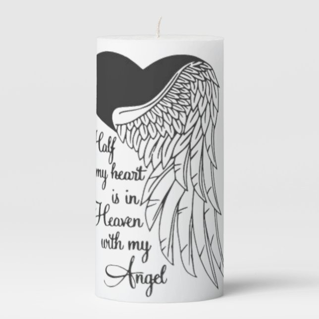 Half of my heart is in heaven with my Angel  Pillar Candle (Front)
