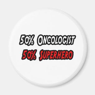 Half Oncologist Half Superhero Magnet