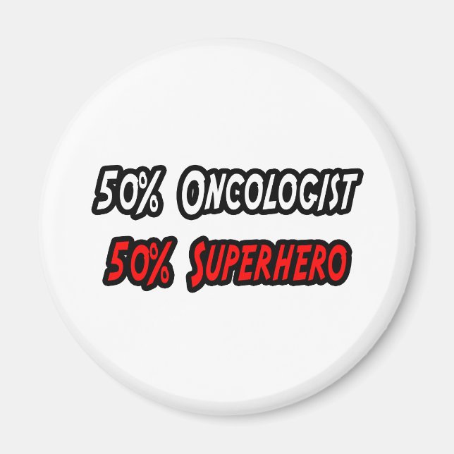 Half Oncologist Half Superhero Magnet (Front)