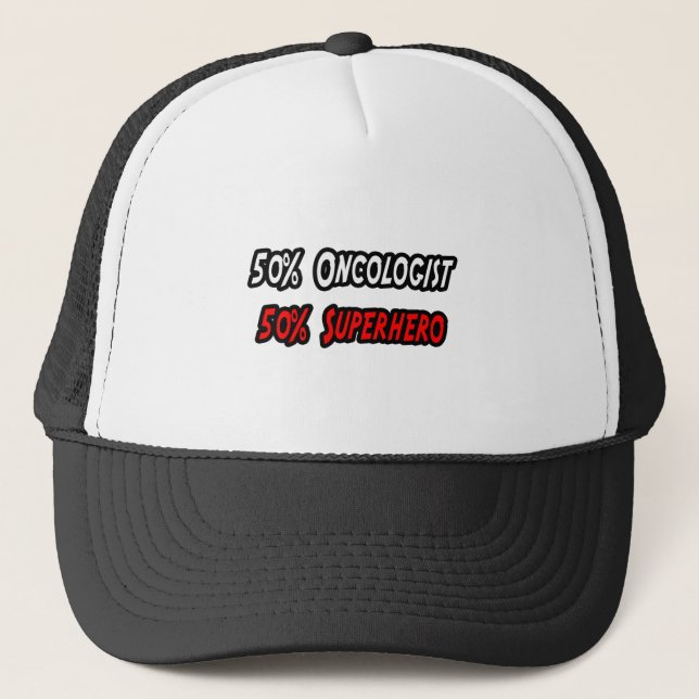 Half Oncologist Half Superhero Trucker Hat (Front)