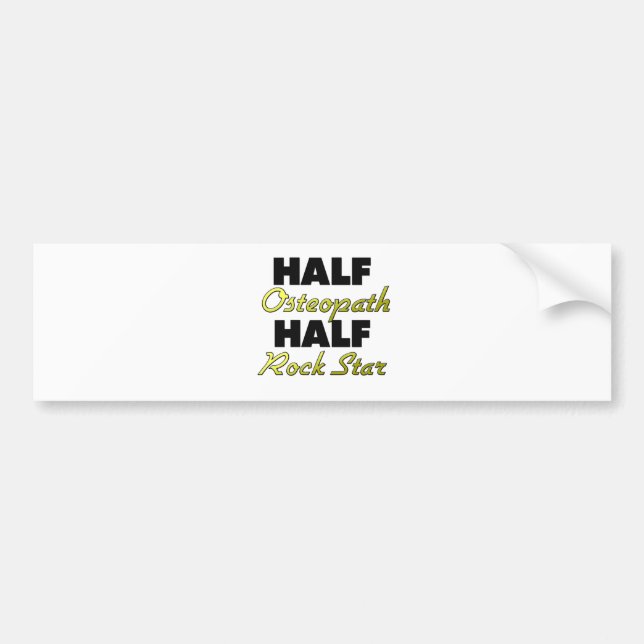 Half Osteopath Half Rock Star Bumper Sticker (Front)