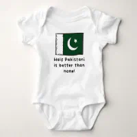 Half Pakistani Is Better Than None Funny Pakistan Baby Bodysuit