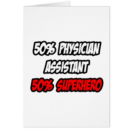 Half Physician Assistant...Half Superhero Cards (Front)