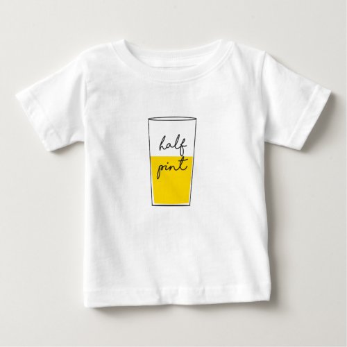 Half Pint Baby T_Shirt