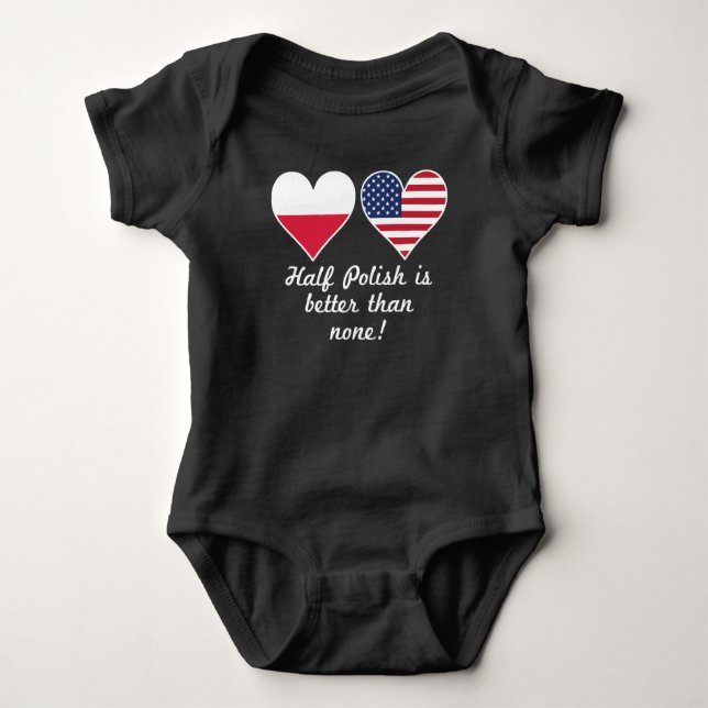 Half Polish Is Better Than None Baby Bodysuit (Front)
