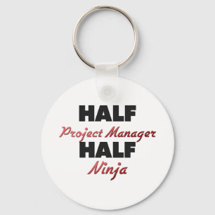 Half Project Manager Half Ninja Keychain