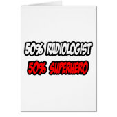 Half Radiologist...Half Superhero (Front)